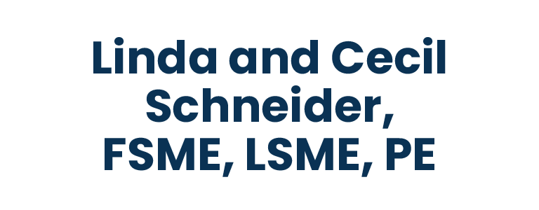 Linda and Cecil Schneider, FSME, LSME, PE